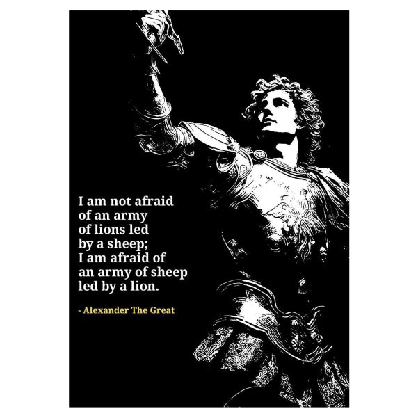 Army Of Sheep Led By A Lion - Alexander The Great
