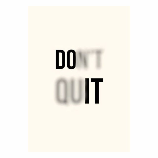 Dont Quit