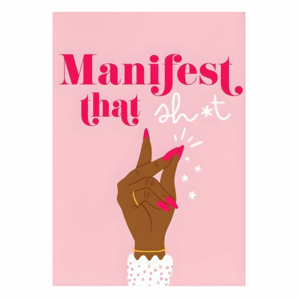 Manifest That Shit