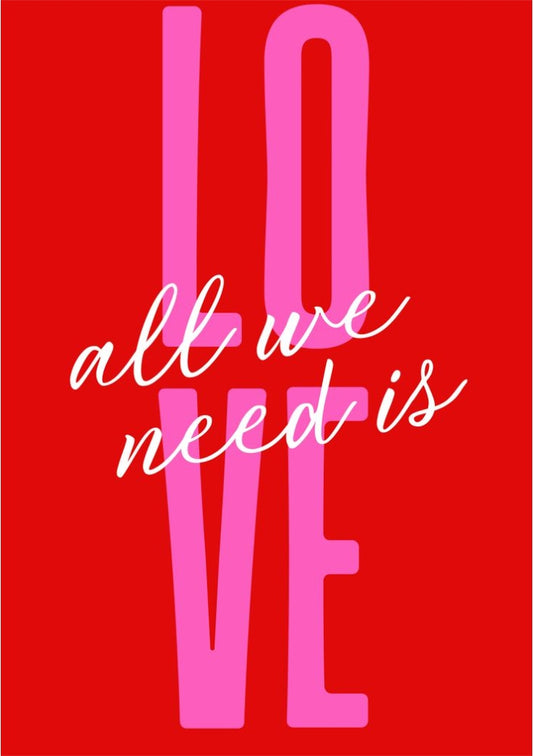 All We Need Is Love