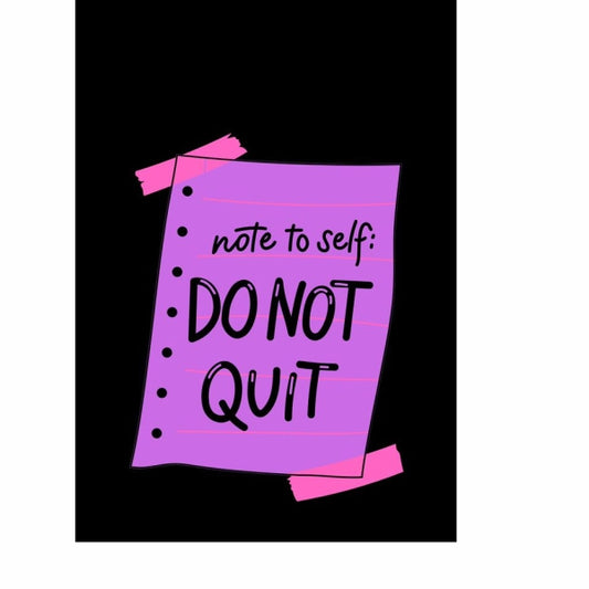 Do Not Quit
