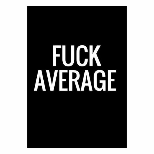 Fuck Average