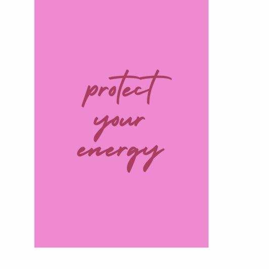 Protect Your Energy
