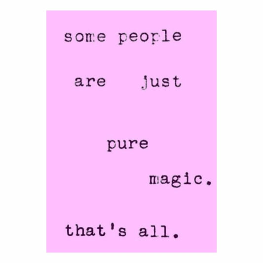 Pure Magic
