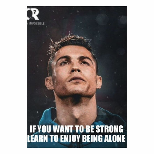 Ronaldo Learn To Be Alone