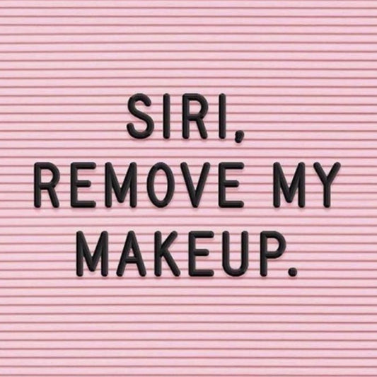 Siri Remove My Makeup