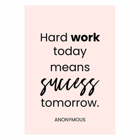 Work Hard