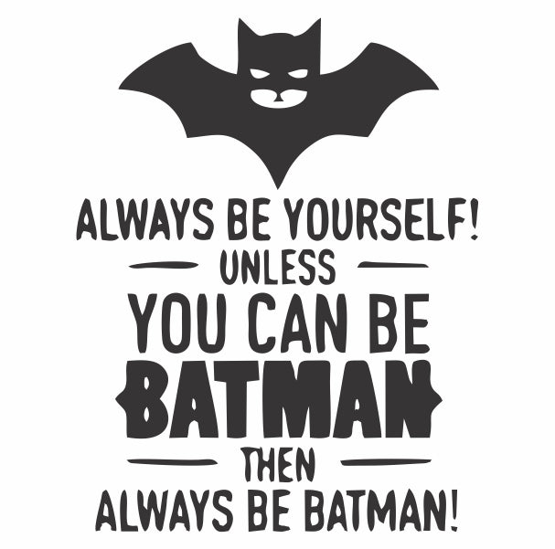 Always Be Batman Decal